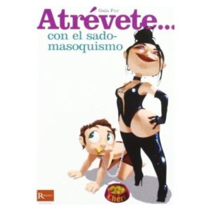Diablo Picante - Atrevete... con el Sadomasoquismo