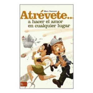 Diablo Picante - Atrevete... a Hacer el Amor en Cualquier Lugar